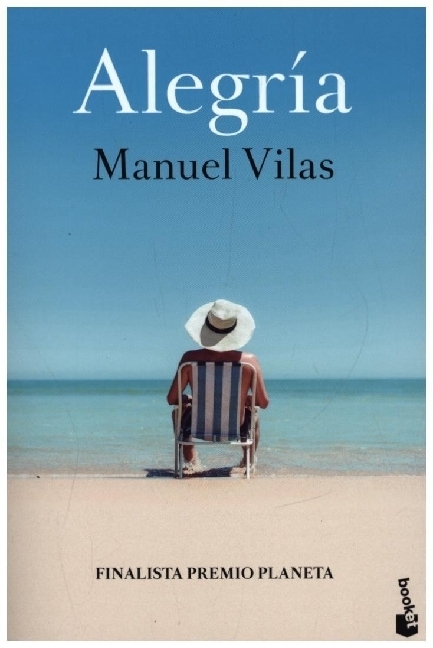 Cover: 9788408246817 | Alegria | Manuel Vilas | Taschenbuch | Spanisch | 2021 | Booket