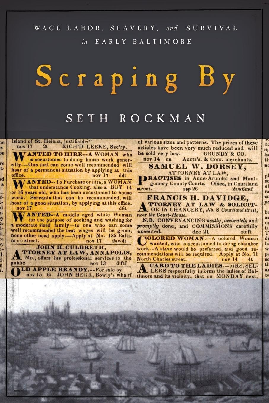 Cover: 9780801890079 | Scraping by | Wage Labor, Slavery, and Survival in Early Baltimore