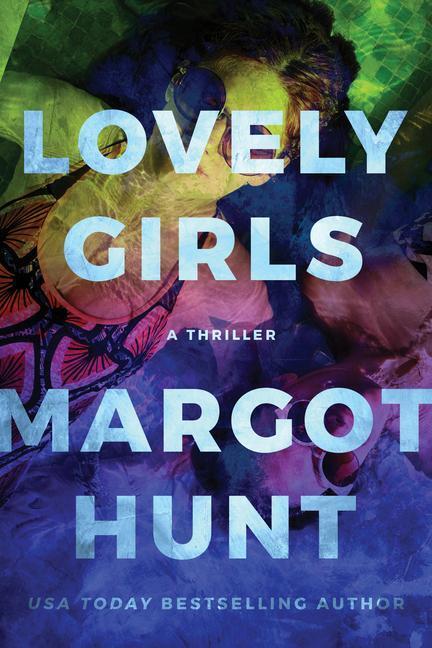 Cover: 9781662504334 | Lovely Girls: A Thriller | Margot Hunt | Taschenbuch | Englisch | 2023