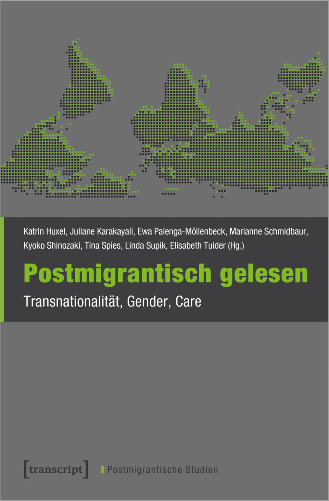 Cover: 9783837647280 | Postmigrantisch gelesen | Transnationalität, Gender, Care | Buch