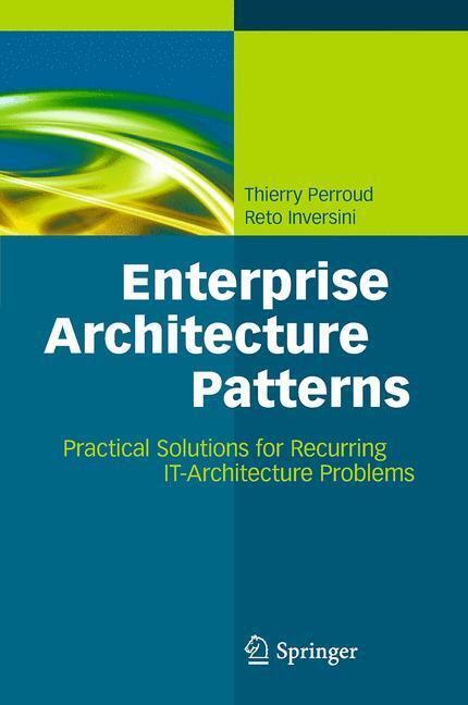 Cover: 9783642428944 | Enterprise Architecture Patterns | Reto Inversini (u. a.) | Buch