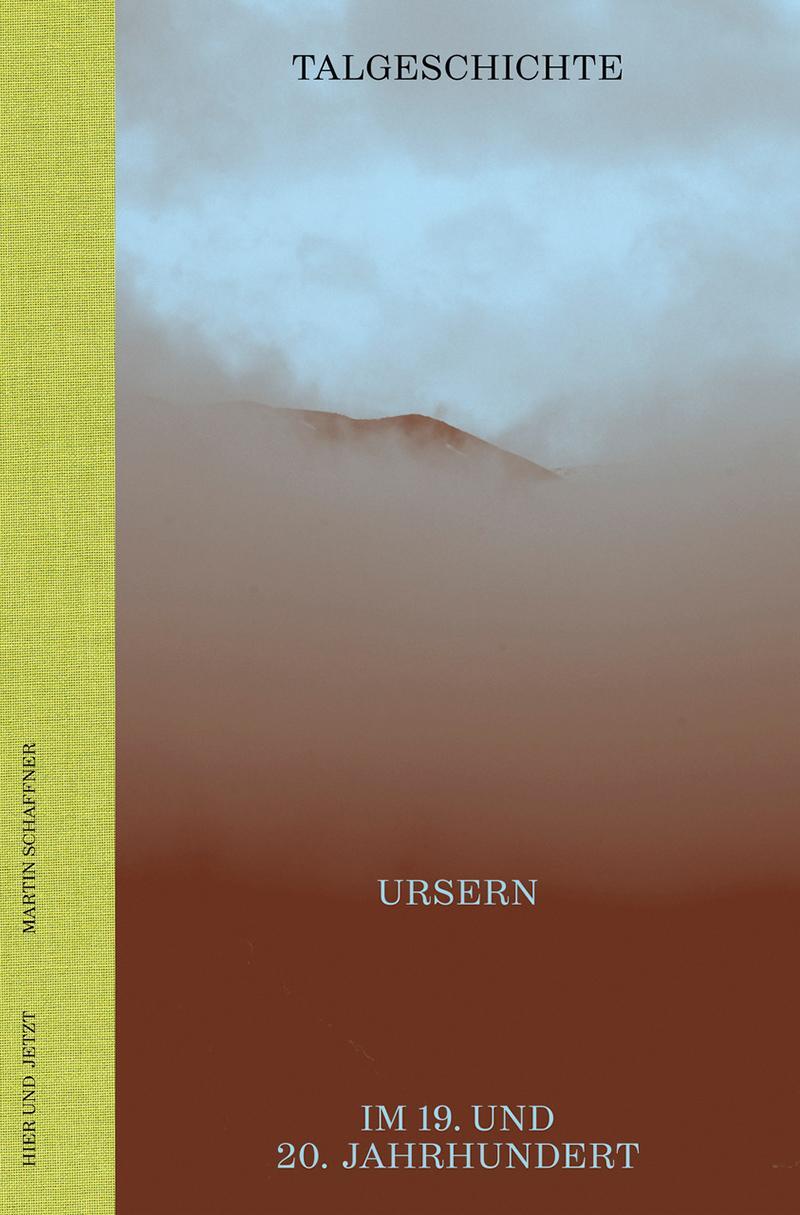 Cover: 9783039195701 | Talgeschichte | Ursern im 19. und 20. Jahrhundert | Martin Schaffner