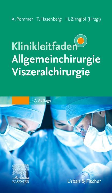 Cover: 9783437224546 | Klinikleitfaden Allgemeinchirurgie Viszeralchirurgie | Pommer (u. a.)