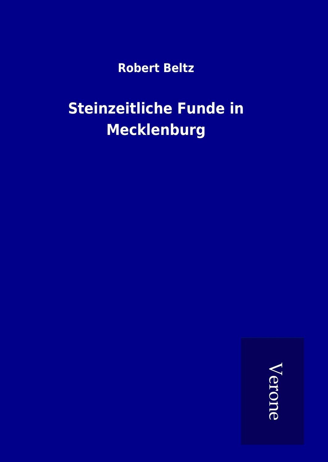 Cover: 9789925017355 | Steinzeitliche Funde in Mecklenburg | Robert Beltz | Buch | 92 S.