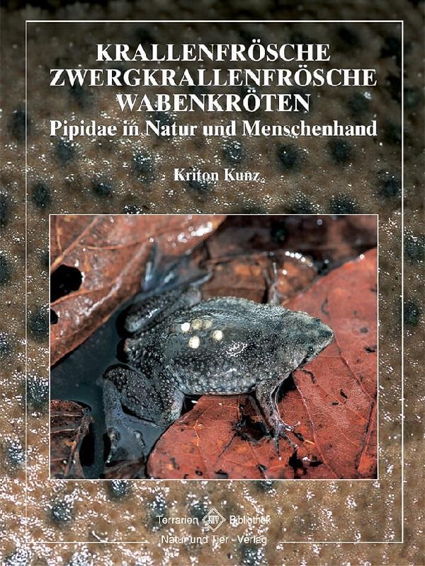 Cover: 9783931587758 | Krallenfrösche, Zwergkrallenfrösche, Wabenkröten | Kriton Kunz | Buch