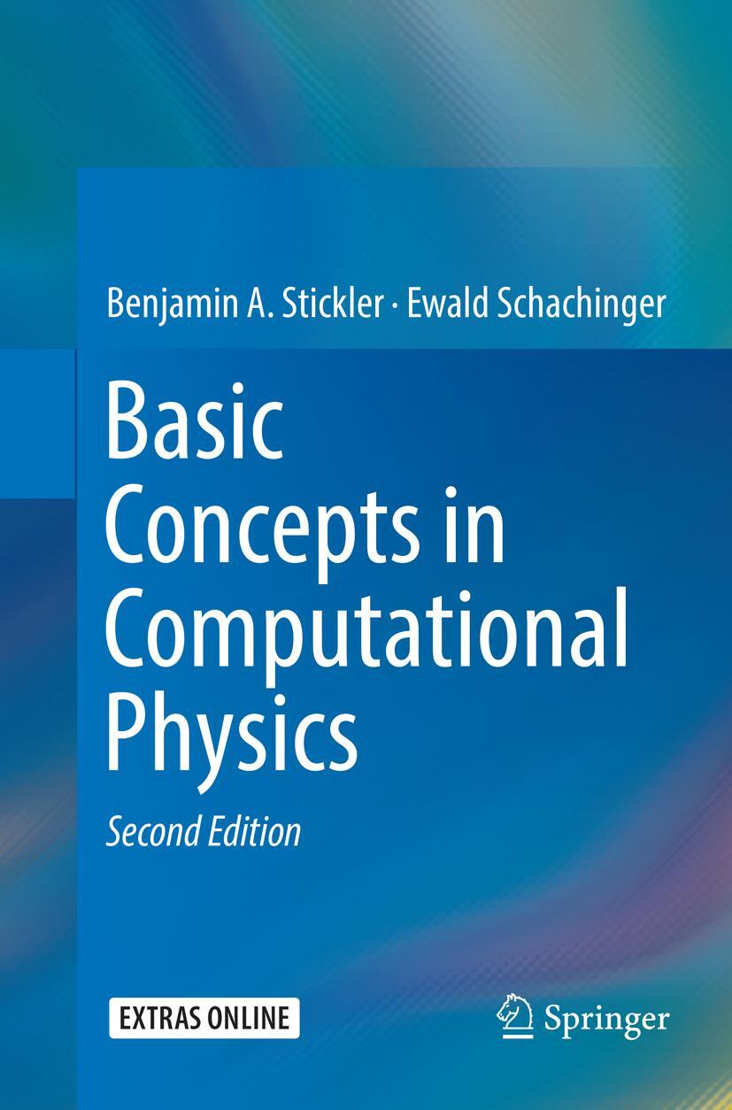 Cover: 9783319801032 | Basic Concepts in Computational Physics | Ewald Schachinger (u. a.)