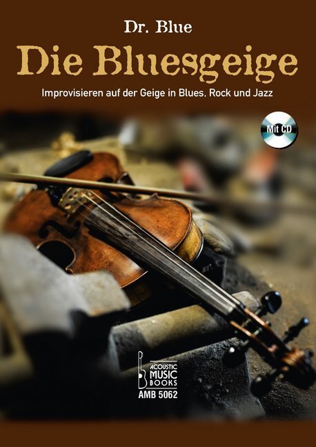 Cover: 9783869475622 | Die Bluesgeige., m. 1 Audio-CD | Karl-Gerhard Schulze (u. a.) | 2013