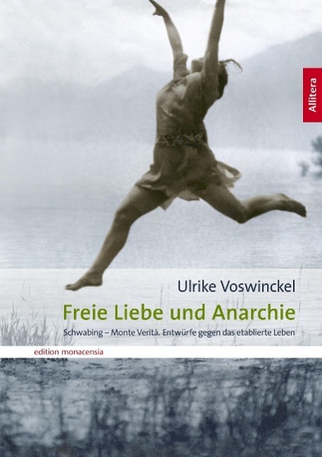 Cover: 9783869060279 | Freie Liebe und Anarchie | Ulrike Voswinckel | Taschenbuch | Deutsch