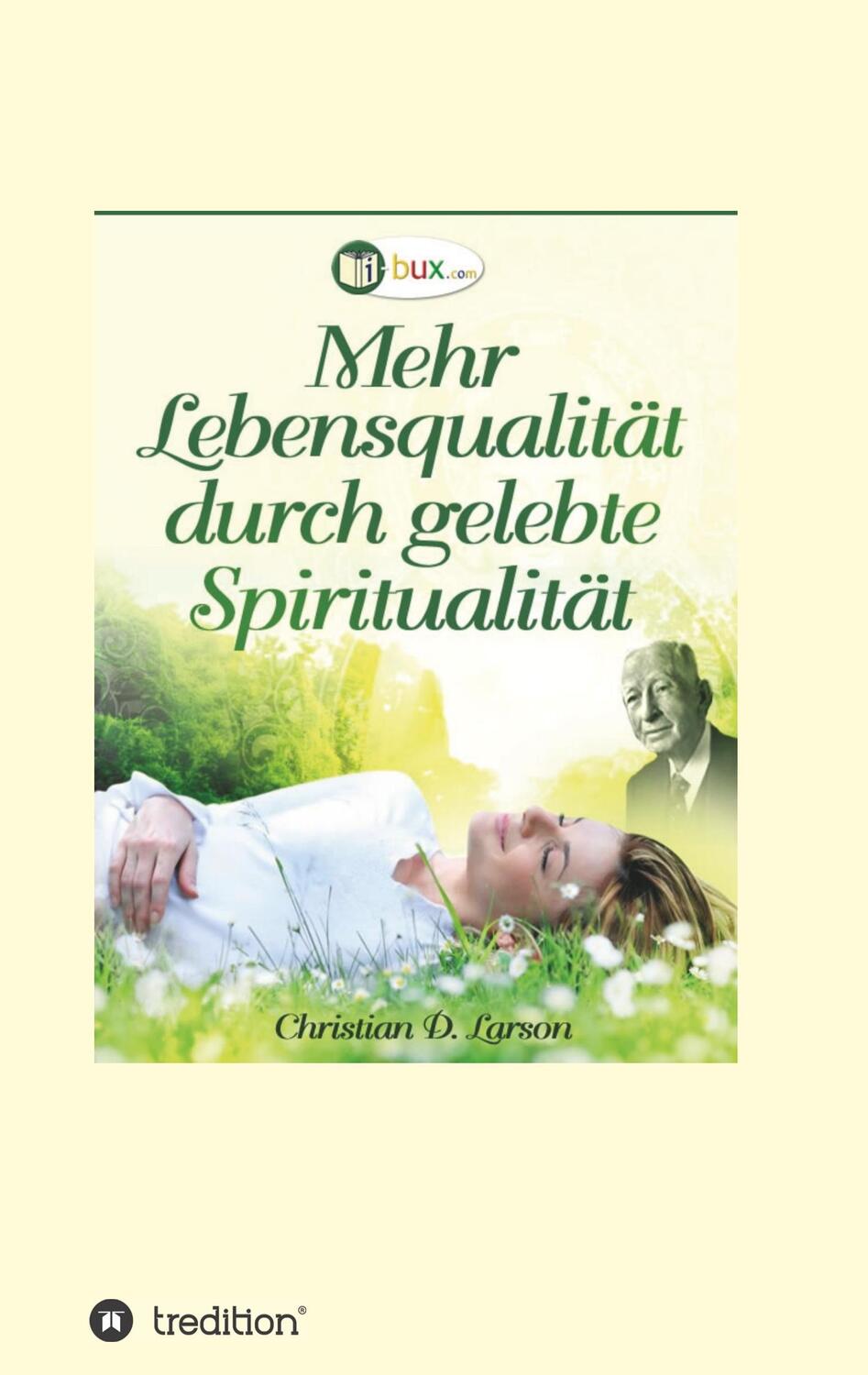 Cover: 9783748293385 | Mehr Lebensqualität durch gelebte Spiritualität | Christian Daa Larson