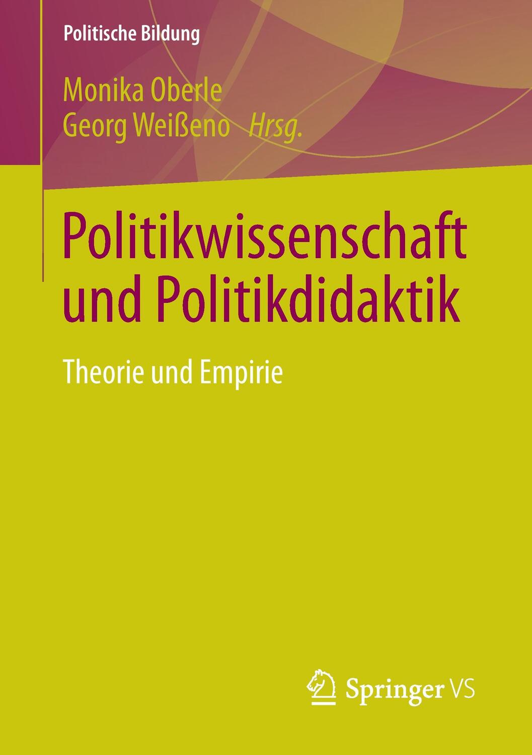 Cover: 9783658072452 | Politikwissenschaft und Politikdidaktik | Theorie und Empirie | Buch