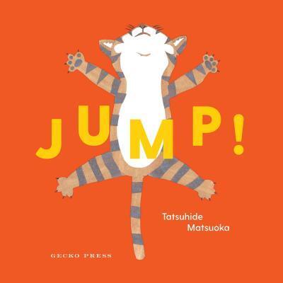 Cover: 9781776572311 | Jump! | Tatsuhide Matsuoka | Buch | Papp-Bilderbuch | Englisch | 2019