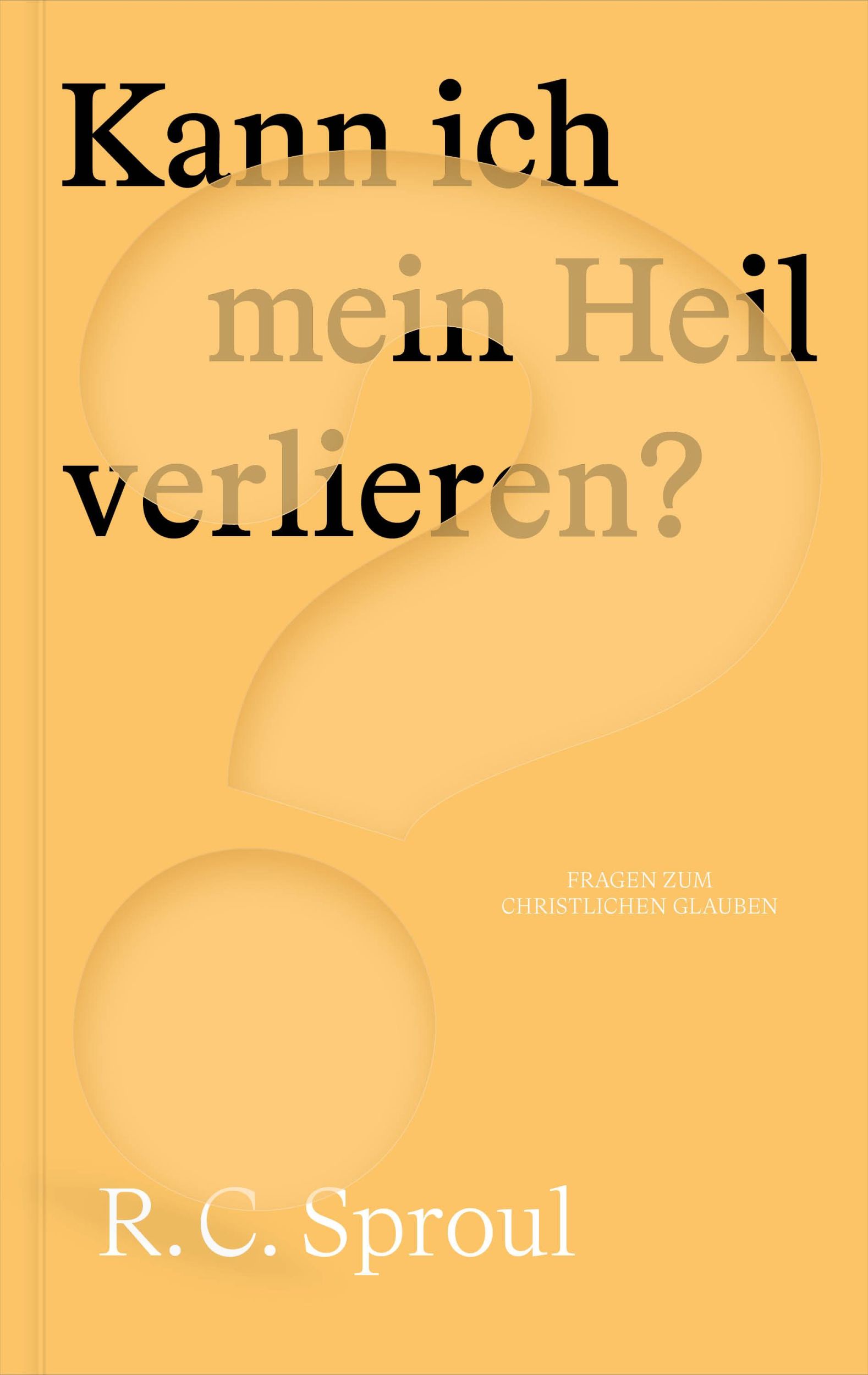 Cover: 9783986651466 | Kann ich mein Heil verlieren? | R. C. Sproul | Taschenbuch | 68 S.