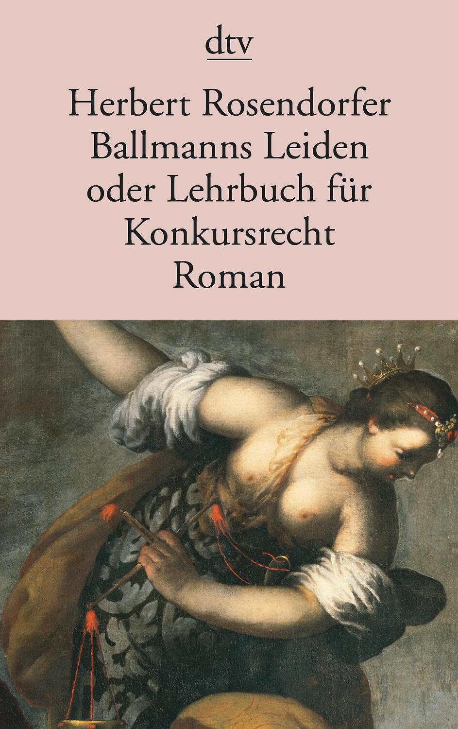 Cover: 9783423114868 | Ballmanns Leiden oder Lehrbuch für Konkursrecht | Herbert Rosendorfer
