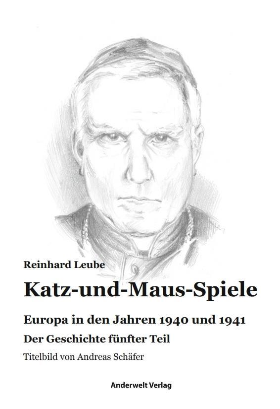 Cover: 9783940321268 | Katz-und-Maus-Spiele | Europa in den Jahren 1940 und 1941 | Leube