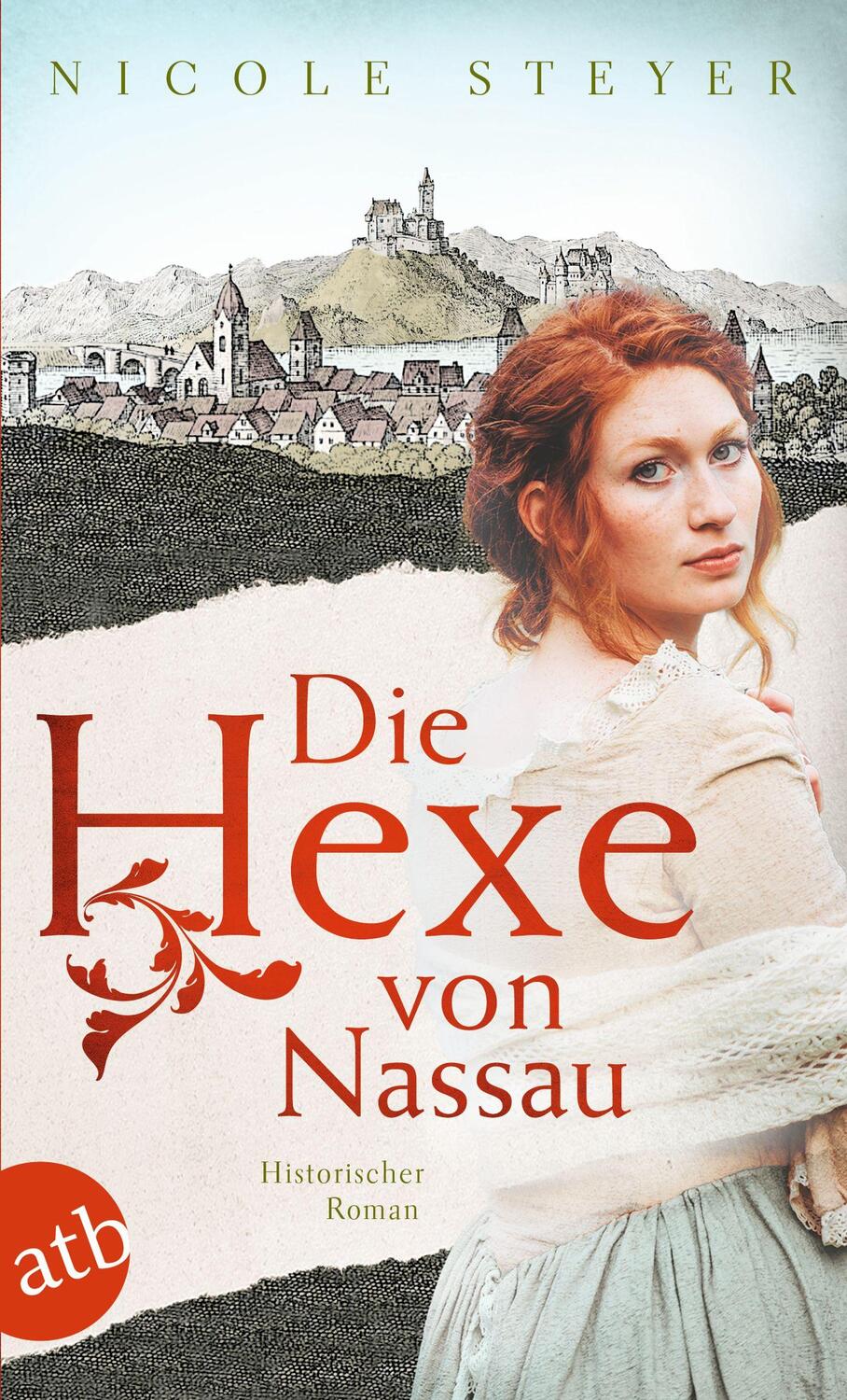 Cover: 9783746640839 | Die Hexe von Nassau | Historischer Roman | Nicole Steyer | Taschenbuch