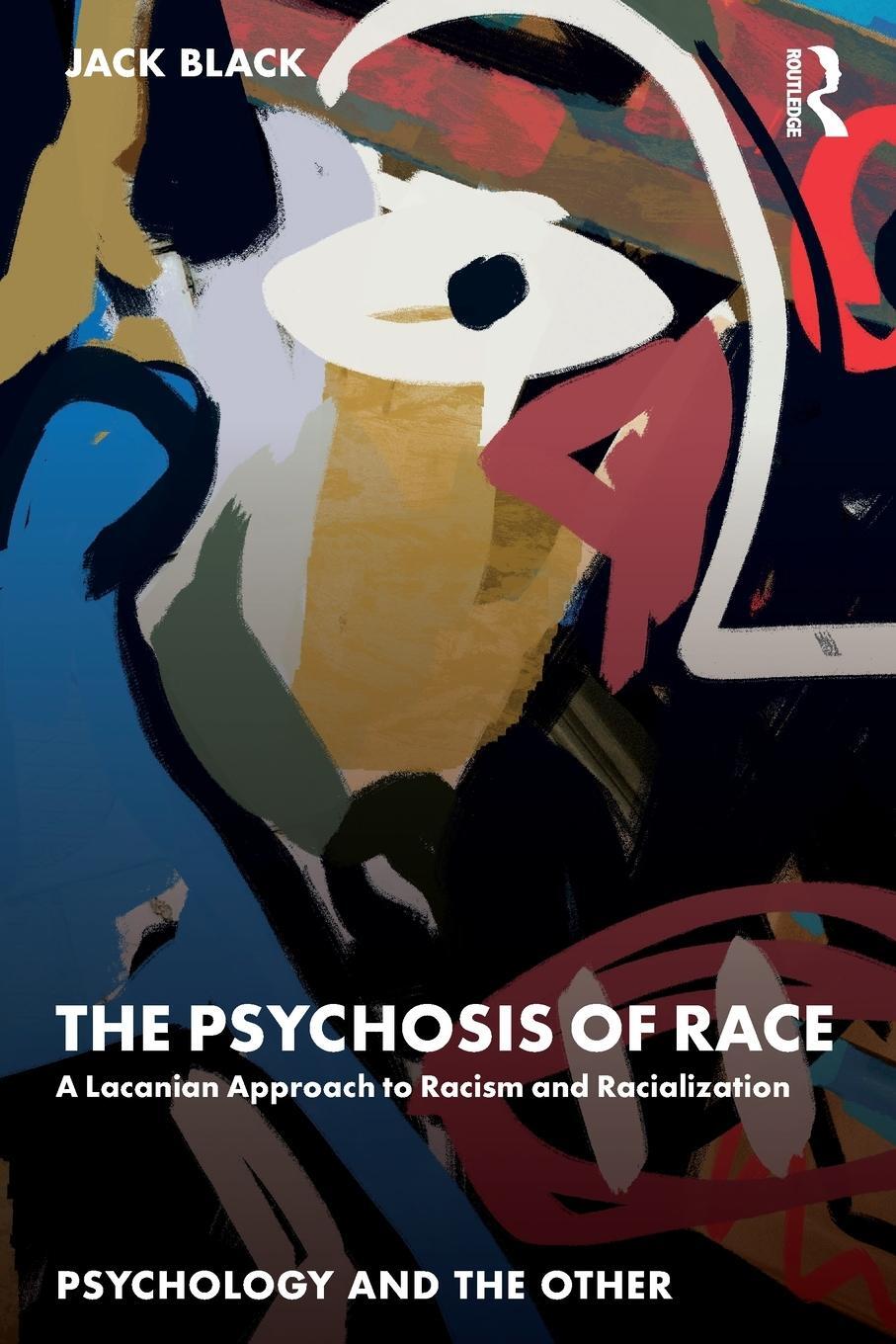 Cover: 9781032534275 | The Psychosis of Race | Jack Black | Taschenbuch | Englisch | 2023