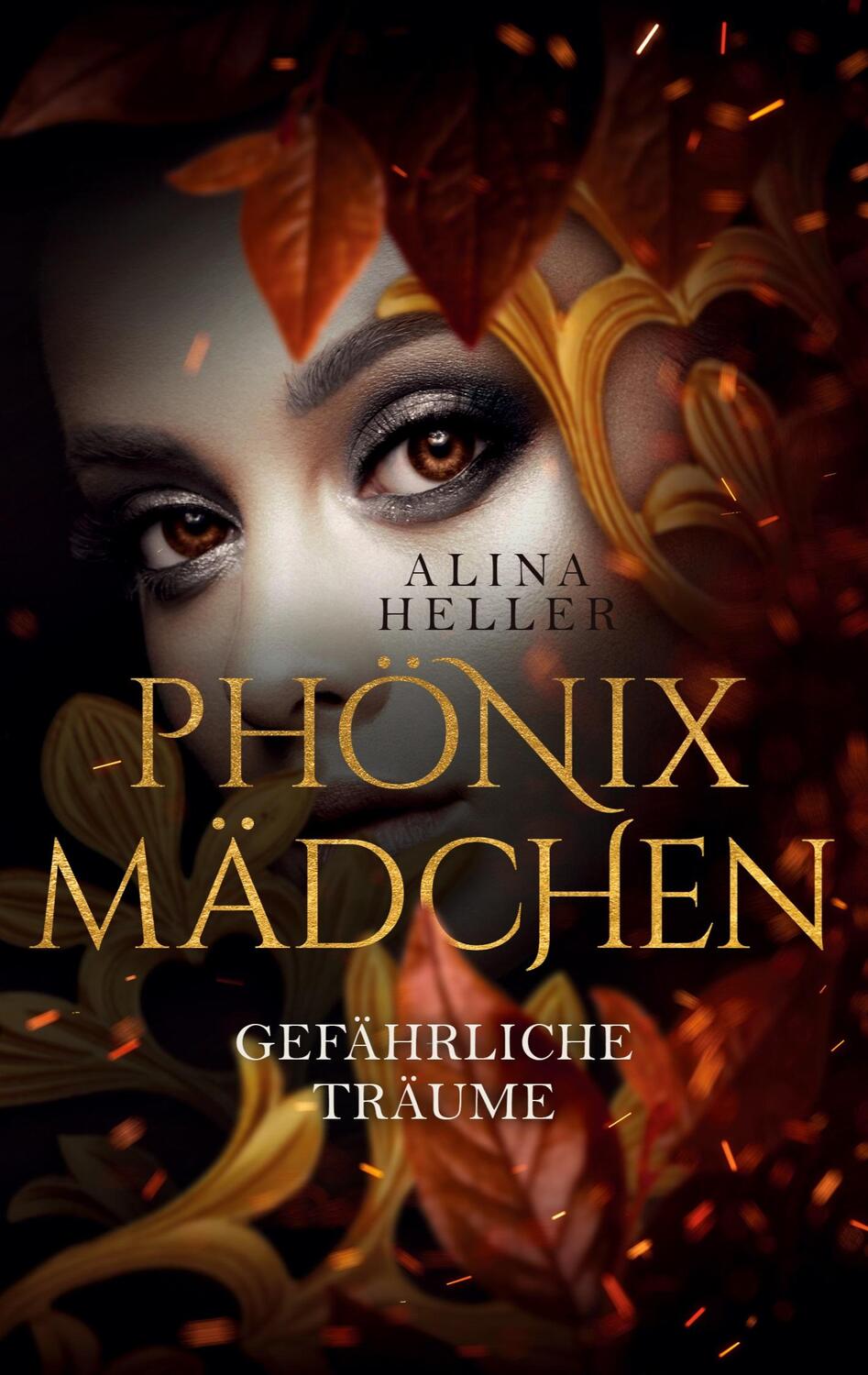 Cover: 9783756211449 | Phönixmädchen | Gefährliche Träume | Alina Heller | Taschenbuch
