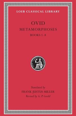 Cover: 9780674990463 | Metamorphoses, Volume I | Books 1-8 | Ovid | Buch | Gebunden