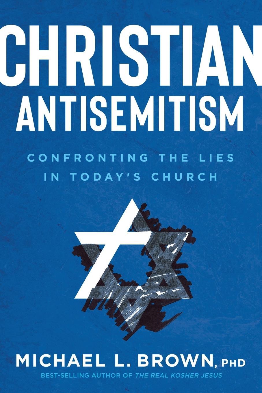 Cover: 9781629997605 | Christian Antisemitism | Confrontng the Lies in Today's Church | Brown