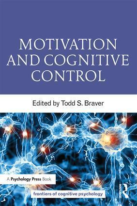 Cover: 9781848726468 | Motivation and Cognitive Control | Todd S. Braver | Taschenbuch | 2015