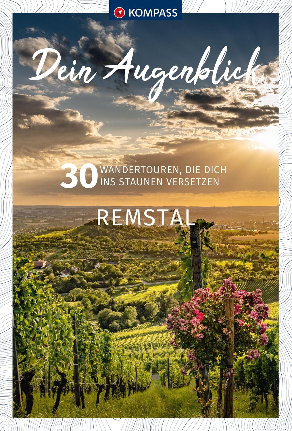 Cover: 9783991213369 | KOMPASS Dein Augenblick Remstal | Wolfgang Heitzmann | Taschenbuch