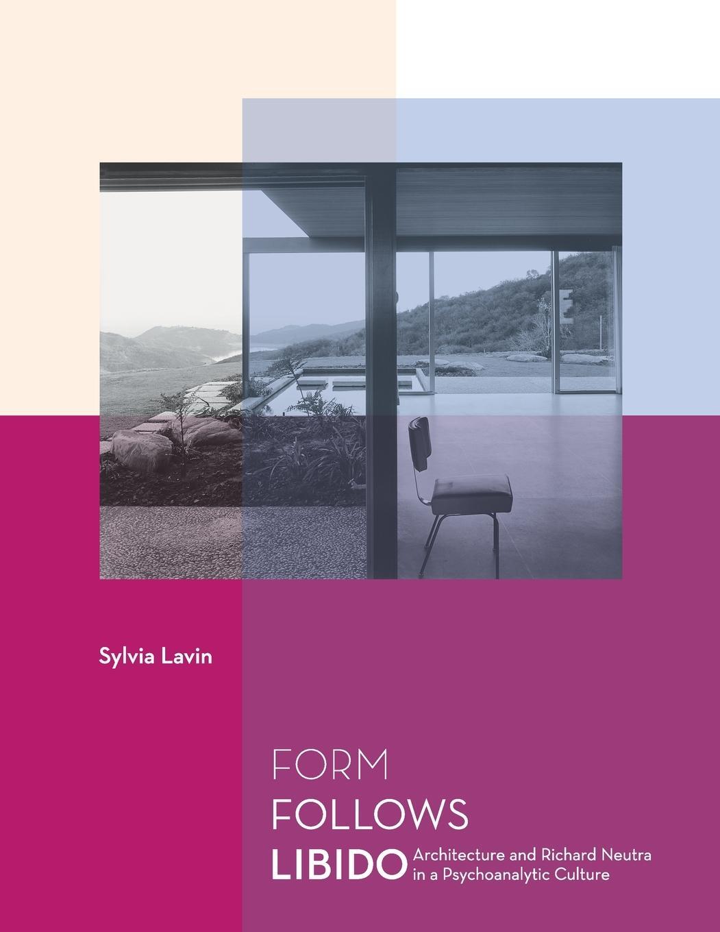 Cover: 9780262622134 | Form Follows Libido | Sylvia Lavin | Taschenbuch | Paperback | 2007