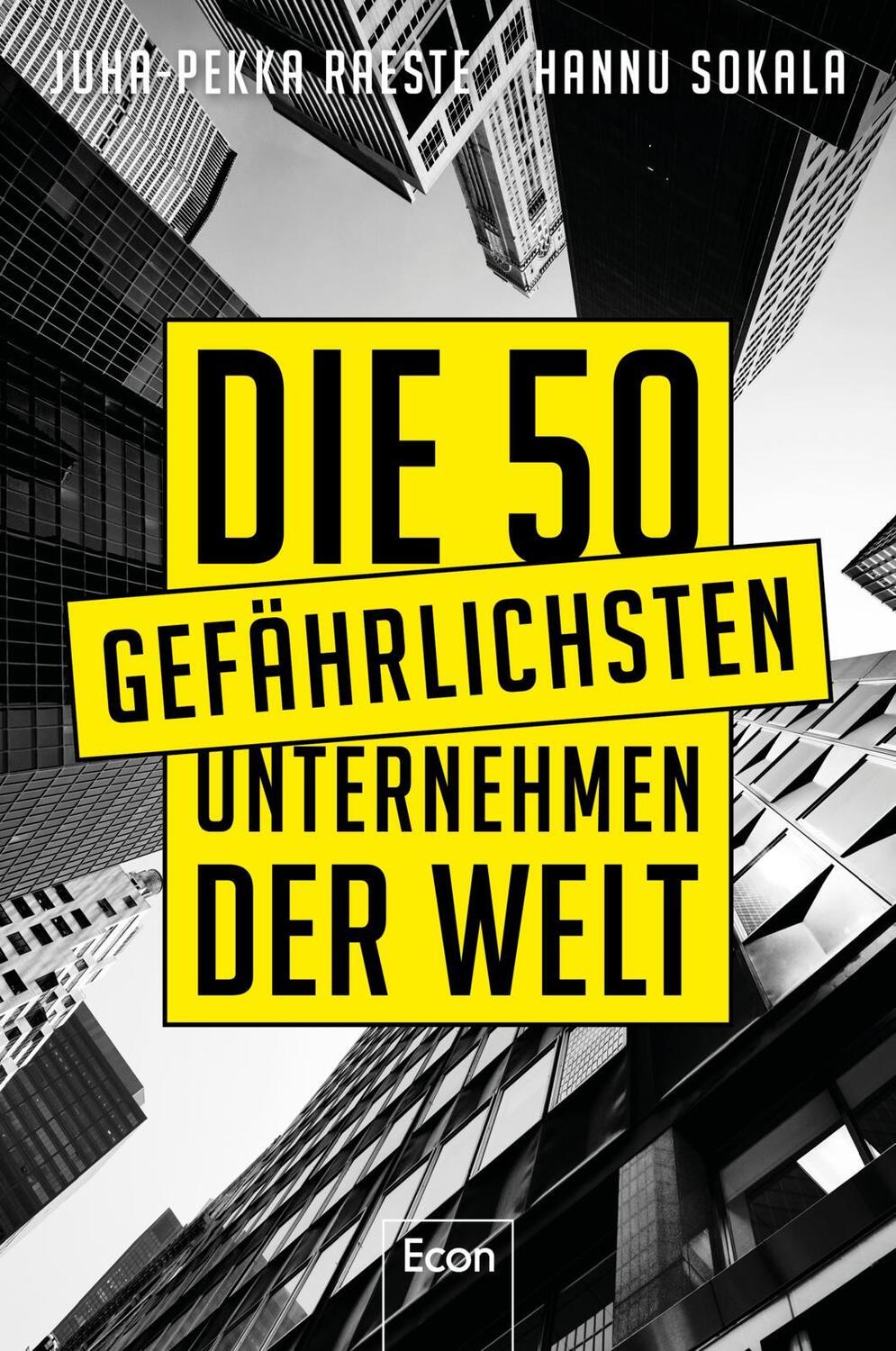 Cover: 9783430210683 | Die 50 gefährlichsten Unternehmen der Welt | Juha-Pekka Raeste (u. a.)