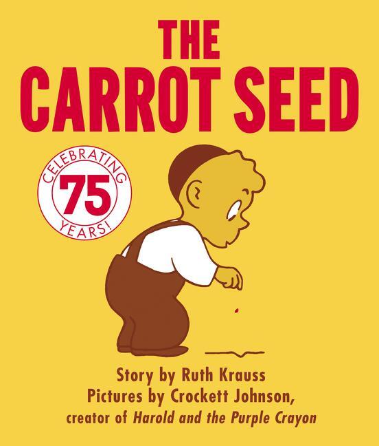 Cover: 9780694004928 | The Carrot Seed Board Book: 75th Anniversary | Ruth Krauss | Buch