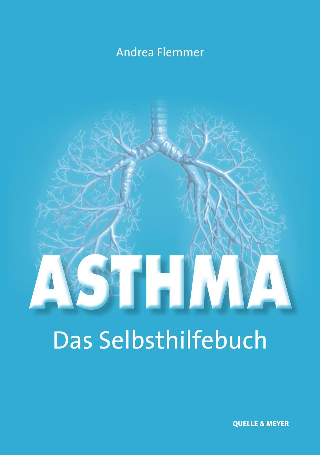 Cover: 9783494019659 | Asthma - Das Selbsthilfebuch | Andrea Flemmer | Taschenbuch | Deutsch