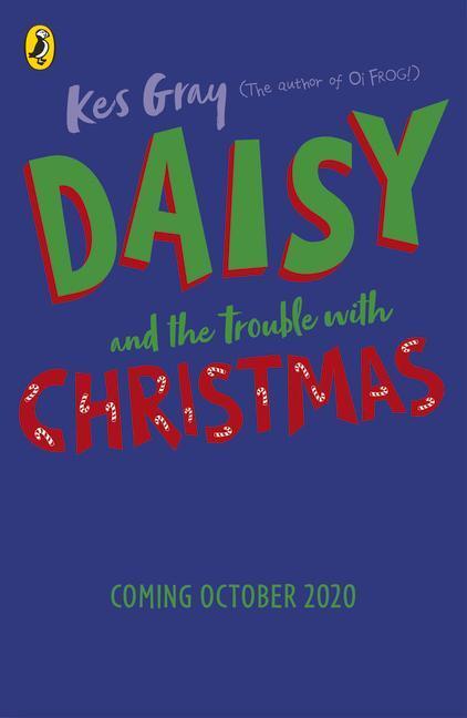 Cover: 9781782959762 | Daisy and the Trouble with Christmas | Kes Gray | Taschenbuch | 2020