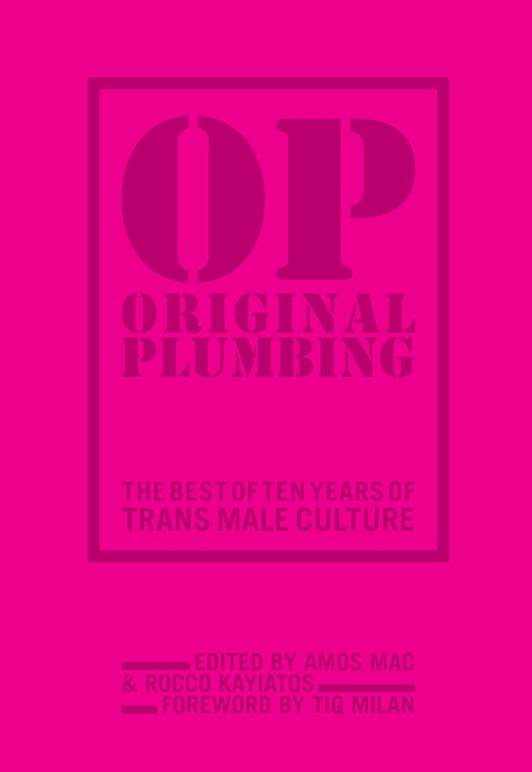 Cover: 9781936932597 | Original Plumbing: The Best of Ten Years of Trans Male Culture | Buch