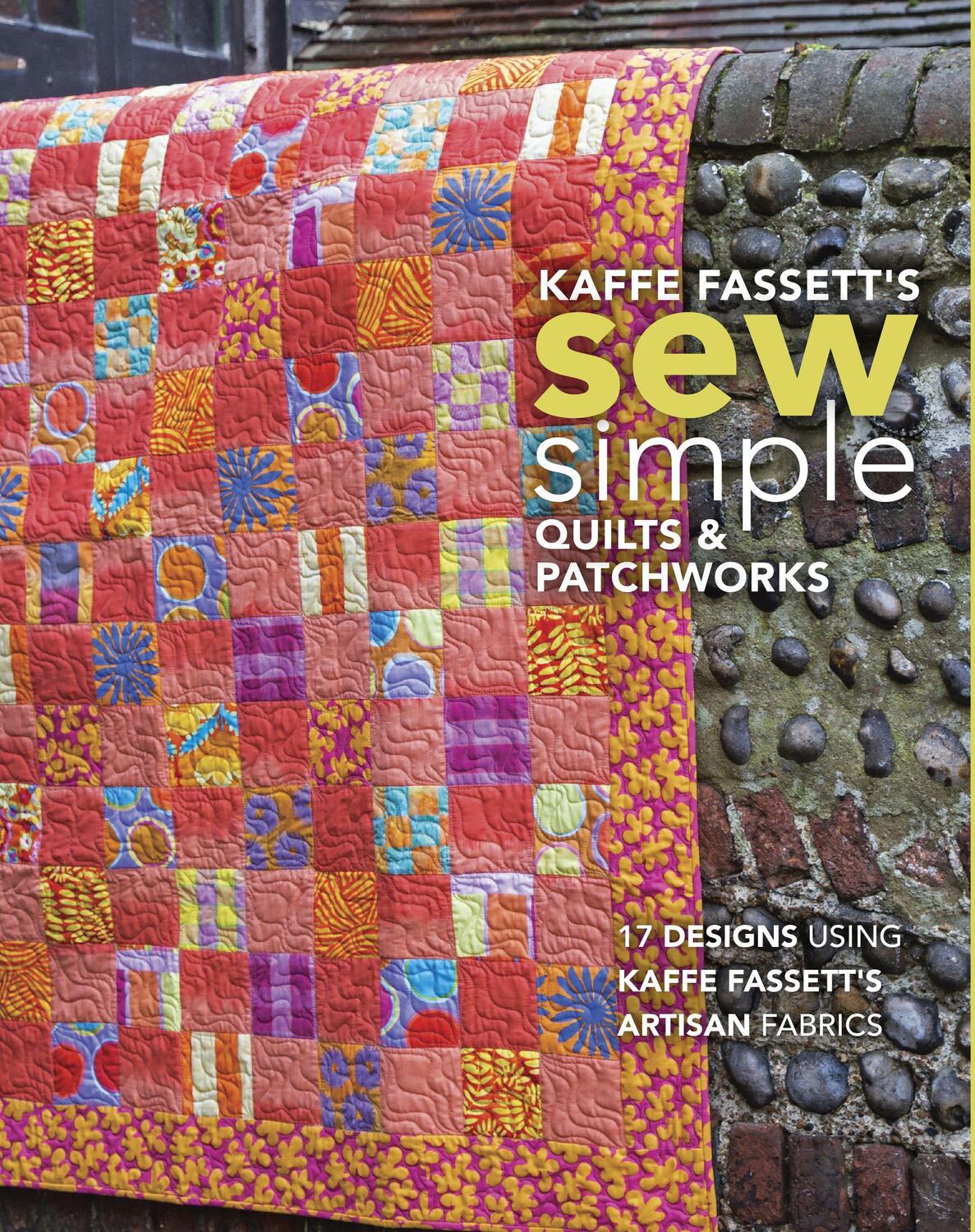 Cover: 9781641551014 | Kaffe Fassett's Sew Simple Quilts & Patchworks | Kaffe Fassett | Buch