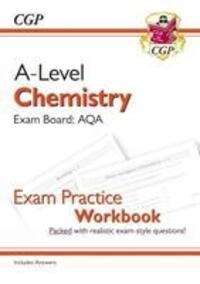 Cover: 9781782949138 | A-Level Chemistry: AQA Year 1 & 2 Exam Practice Workbook - includes...
