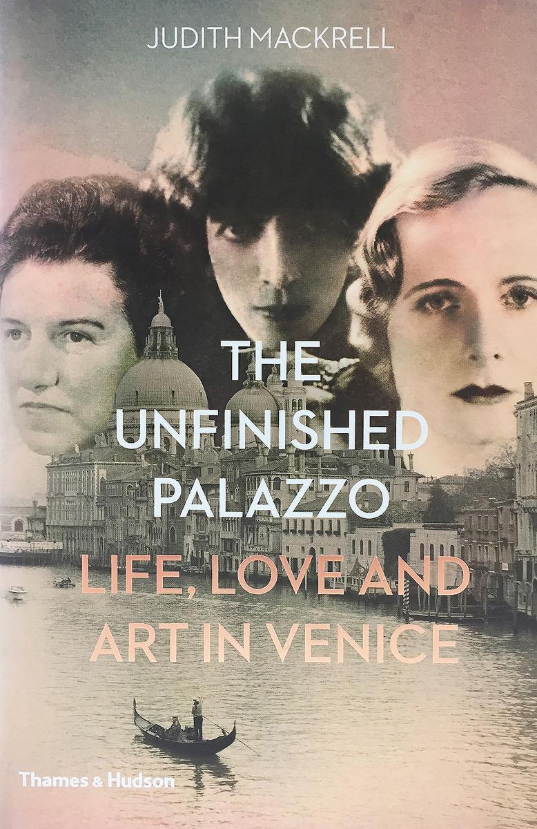 Cover: 9780500518663 | The Unfinished Palazzo | Life, Love and Art in Venice | Mackrell