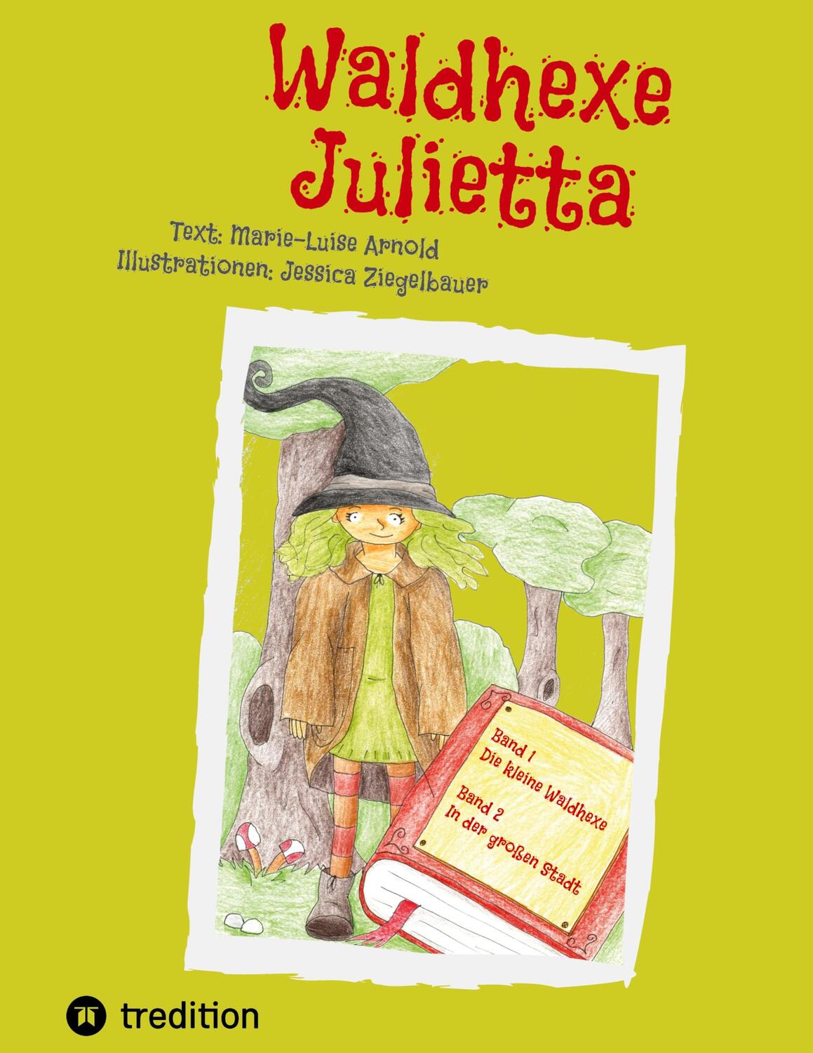 Cover: 9783347475878 | Waldhexe Julietta | Marie-Luise Arnold | Buch | Deutsch | 2022