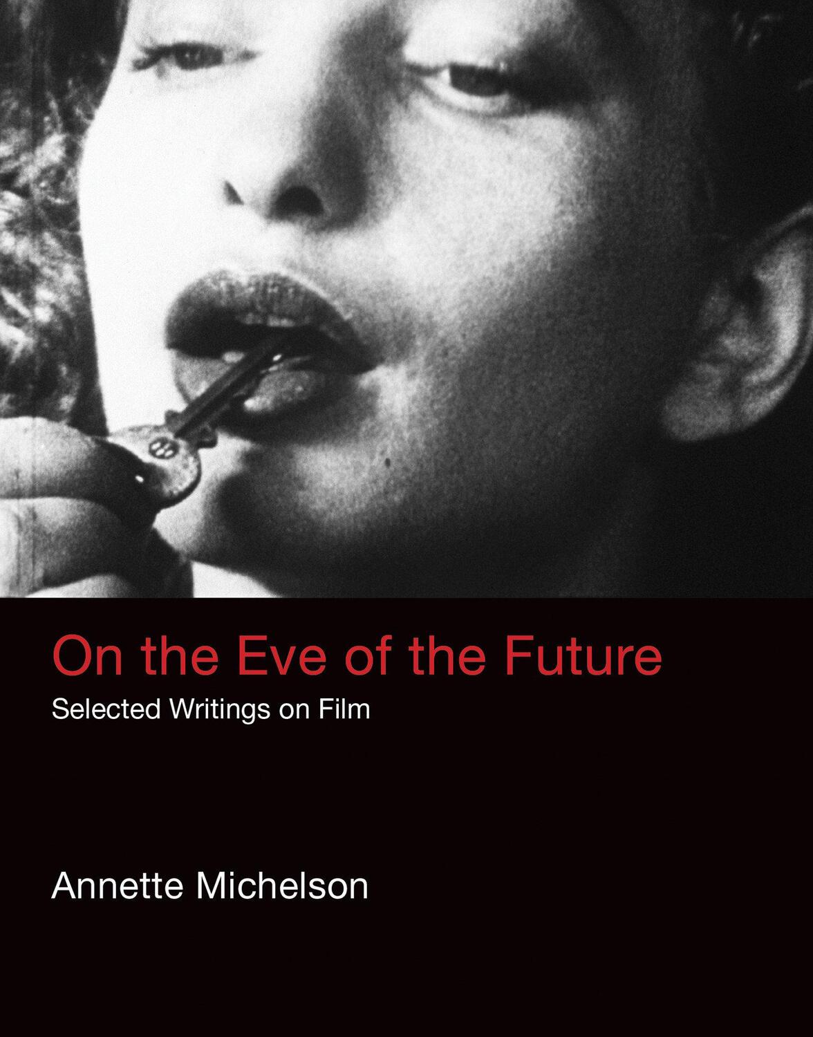 Cover: 9780262035507 | On the Eve of the Future: Selected Writings on Film | Michelson | Buch