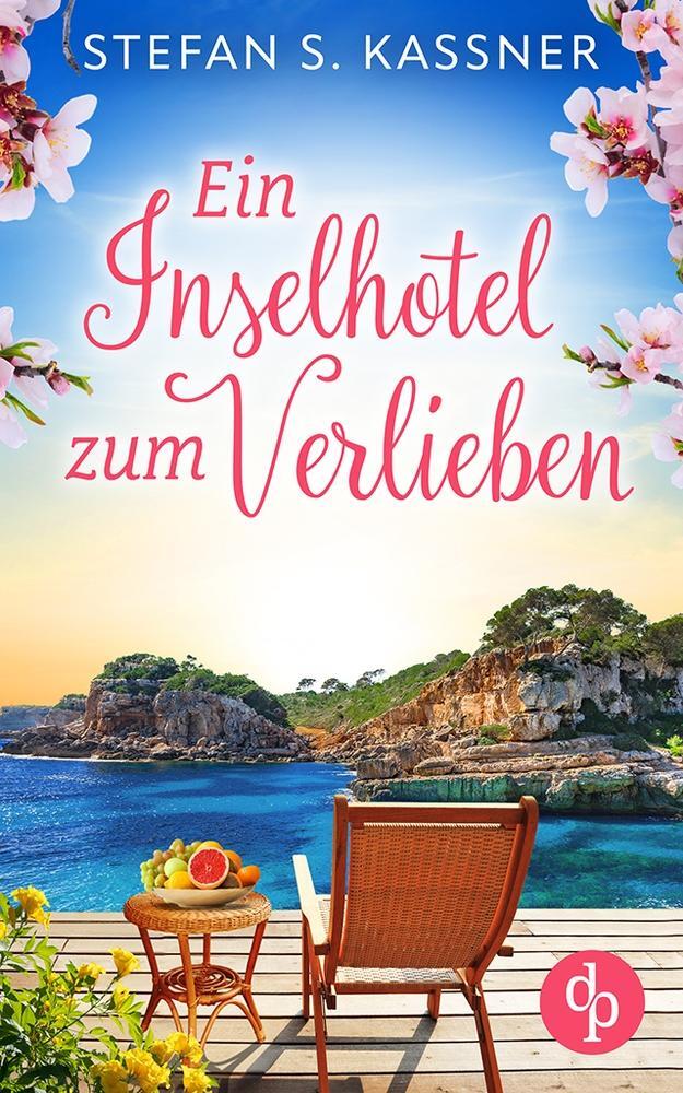 Cover: 9783989980723 | Ein Inselhotel zum Verlieben | Stefan S. Kassner | Taschenbuch | 2024