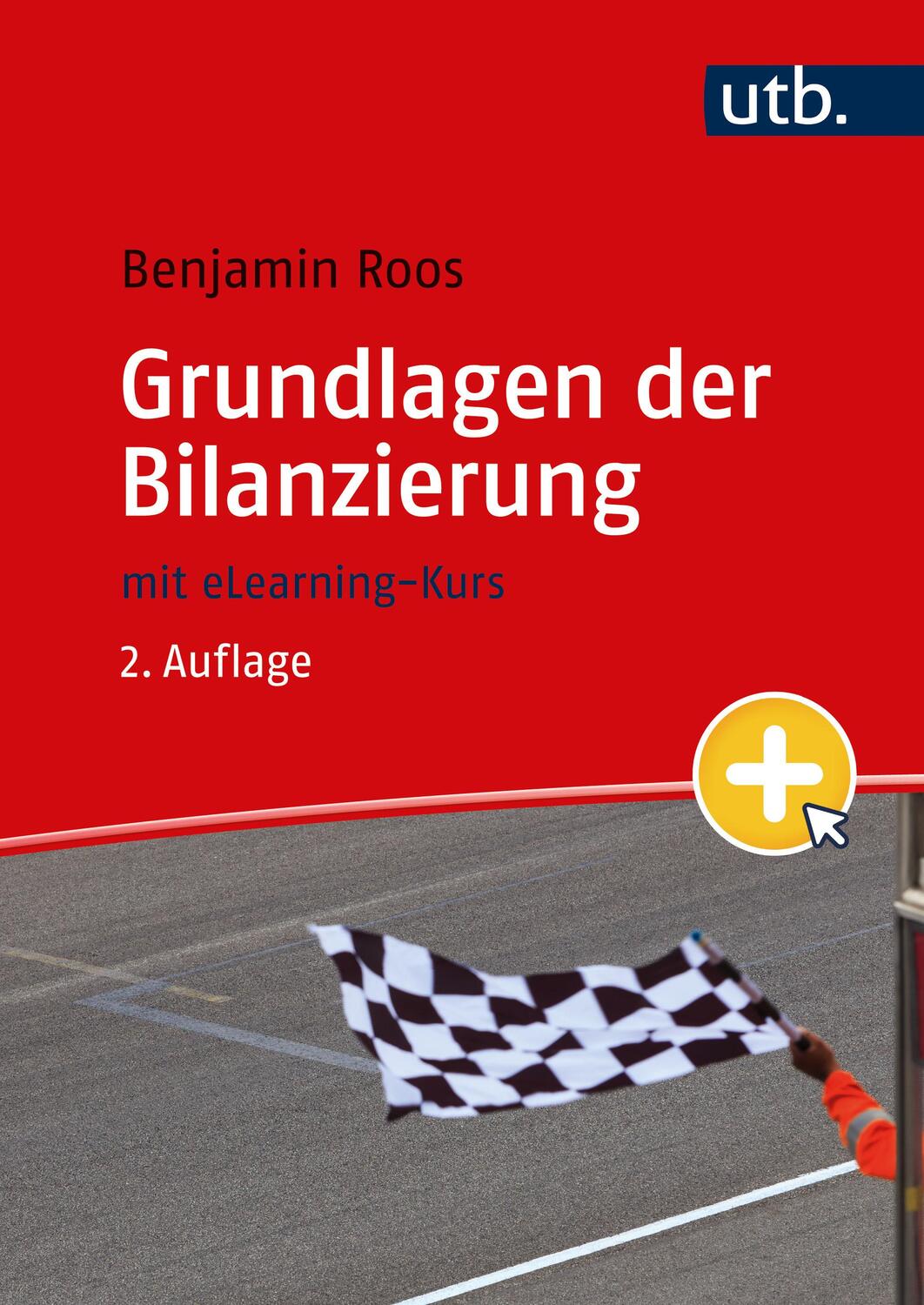 Cover: 9783825260781 | Grundlagen der Bilanzierung | Benjamin Roos | Taschenbuch | 463 S.