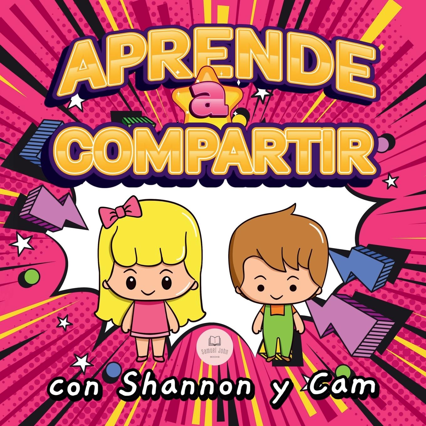 Cover: 9788412819328 | Aprende a Compartir con Shannon y Cam | Samuel John | Taschenbuch