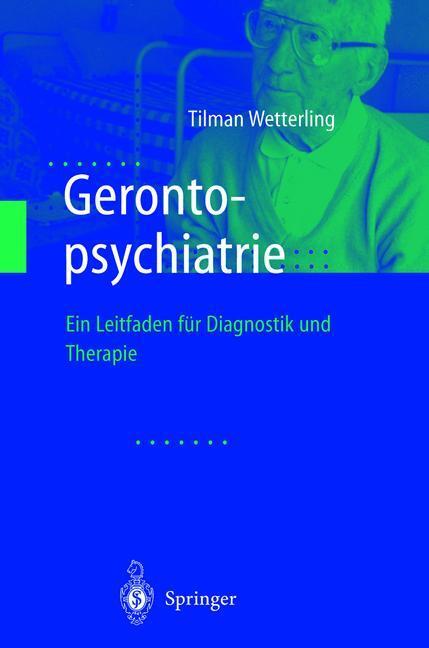 Cover: 9783642631696 | Gerontopsychiatrie | Ein Leitfaden zur Diagnostik und Therapie | Buch