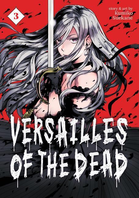 Cover: 9781638586234 | Versailles of the Dead Vol. 3 | Kumiko Suekane | Taschenbuch | 2023