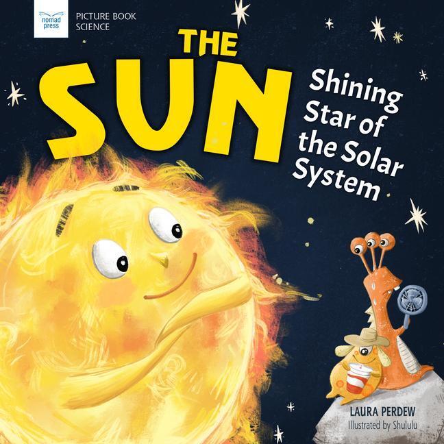 Cover: 9781619309807 | The Sun: Shining Star of the Solar System | Laura Perdew | Taschenbuch