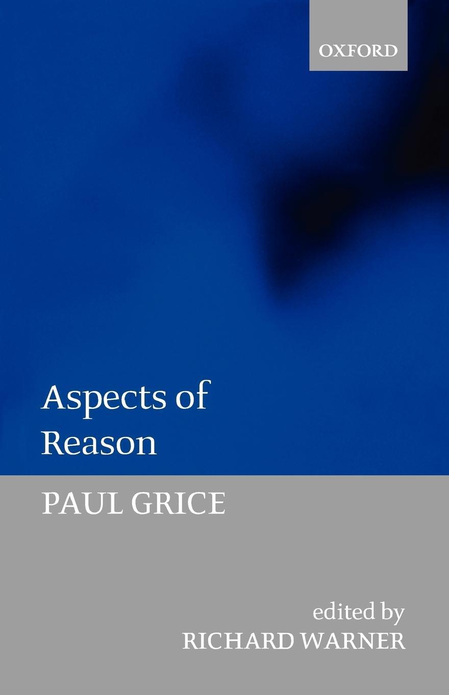Cover: 9780199278435 | Aspects of Reason | Paul Grice | Taschenbuch | Paperback | Englisch