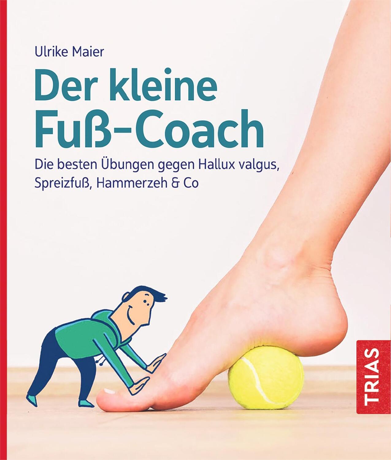 Cover: 9783432113852 | Der kleine Fuß-Coach | Ulrike Maier | Taschenbuch | Broschiert (KB)