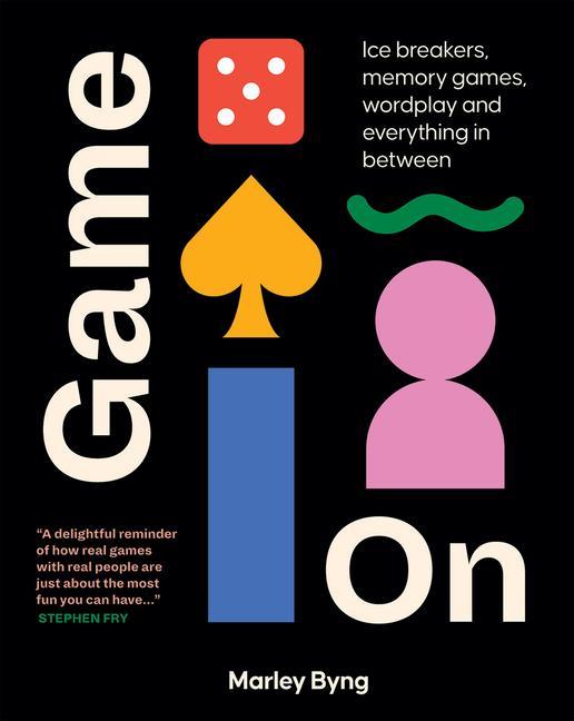 Cover: 9781784884604 | Game on: Ice Breakers, Memory Games, Wordplay and Everything in...