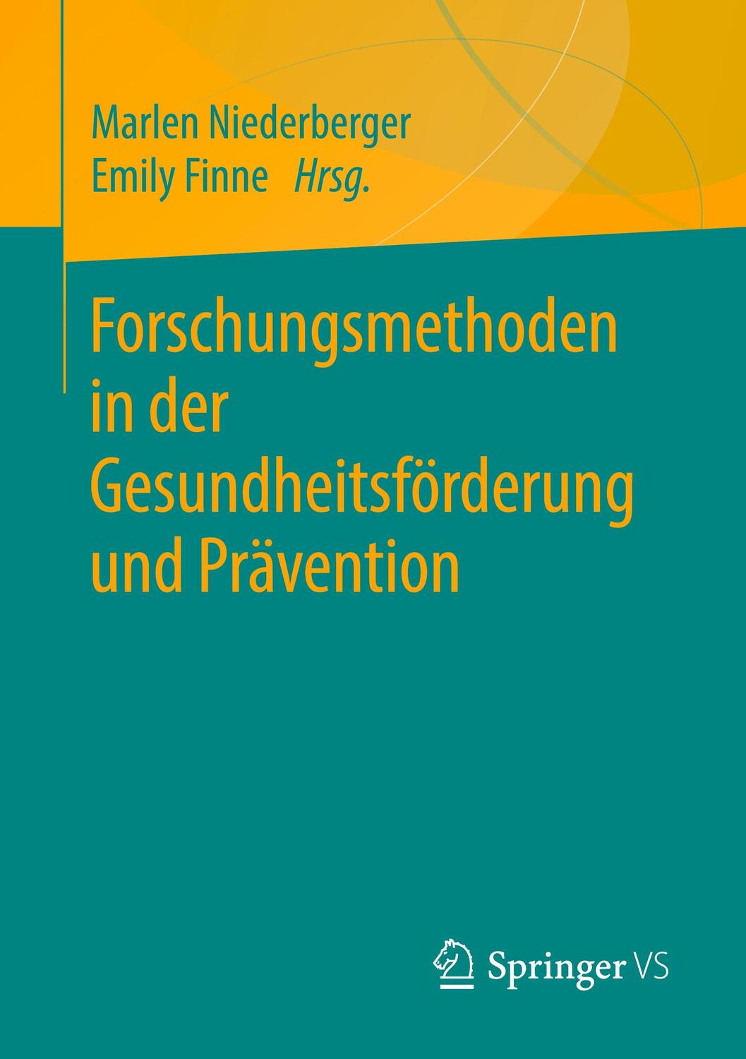 Cover: 9783658314330 | Forschungsmethoden in der Gesundheitsförderung und Prävention | Buch