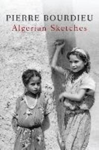 Cover: 9780745646954 | Algerian Sketches | Pierre Bourdieu | Taschenbuch | 400 S. | Englisch