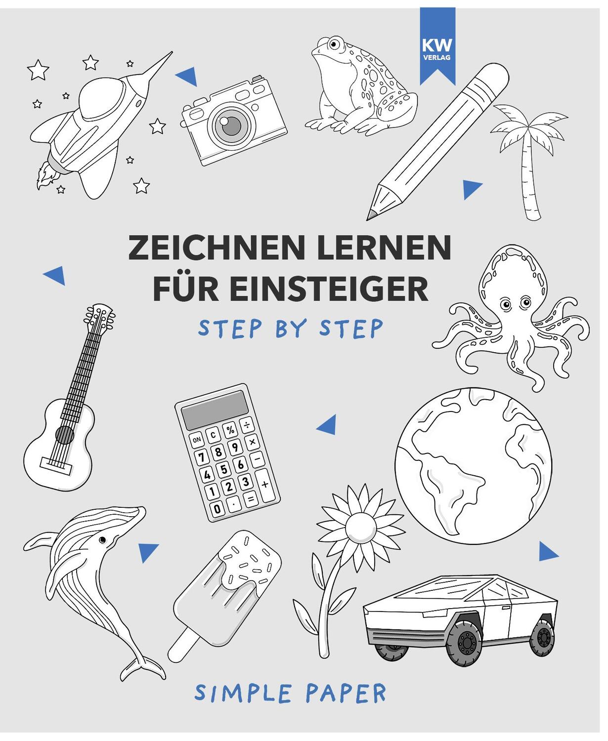 Cover: 9783000695506 | Zeichnen lernen für Einsteiger: das Übungsbuch mit modernen Motiven...