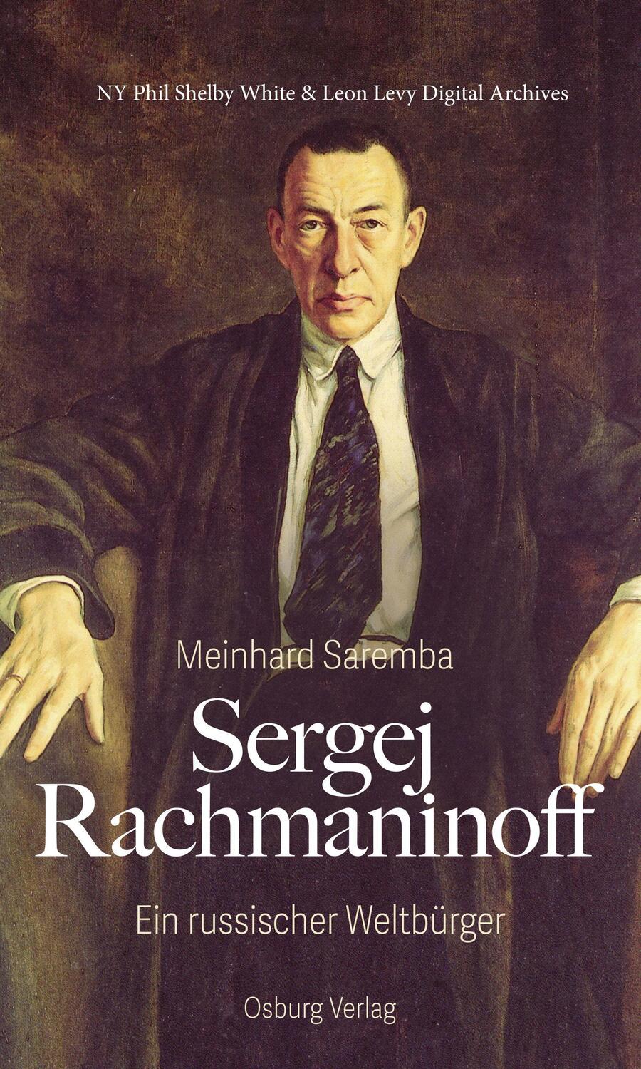 Cover: 9783955103286 | Sergej Rachmaninoff | Ein russischer Weltbüger | Meinhard Saremba