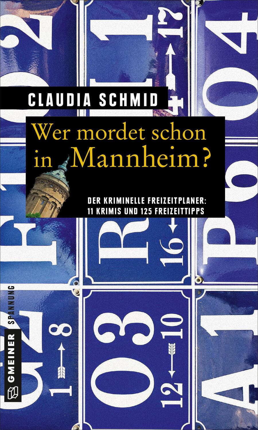 Cover: 9783839216569 | Wer mordet schon in Mannheim? | 11 Krimis und 125 Freizeittipps | Buch